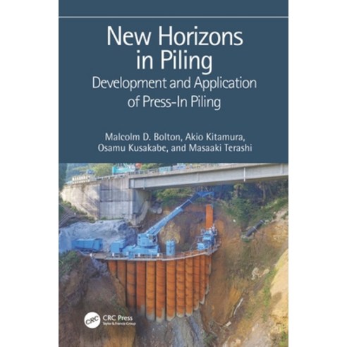 New Horizons in Piling: Development and Application of Press-In Piling Hardcover, CRC Press, English, 9780367546526