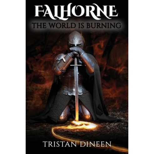 (영문도서) Falhorne: The World Is Burning Paperback, Tristan Dineen, English, 9781777978808