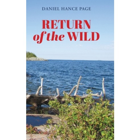 (영문도서) Return of the Wild Hardcover, FriesenPress, English, 9781039138018