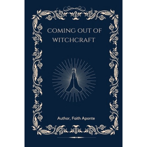 (영문도서) Coming Out Of Witchcraft Paperback, Faith Aponte, English, 9798218379339