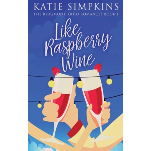 (영문도서) Like Raspberry Wine Hardcover, Next Chapter, English, 9784824142849