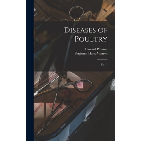 (영문도서) Diseases of Poultry [microform]: Part 1 Hardcover, Legare Street Press, English, 9781013347344