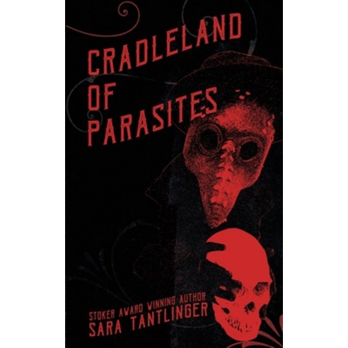 Cradleland of Parasites Paperback, Rooster Republic LLC, English, 9781946335395
