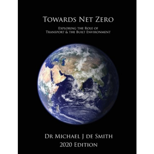 (영문도서) Towards Net Zero: Exploring the Role of Transport and the Built Environment Hardcover, Winchelsea Press, English, 9781912556113