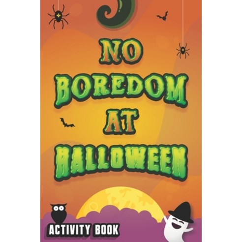 No boredom at Halloween!: Activity Book: A lot of fun at Halloween! with this Boredom Buster Book m... Paperback, Independently Published, English, 9798694675314
