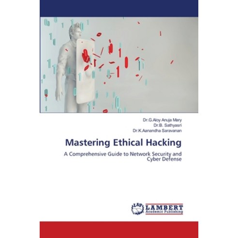 (영문도서) Mastering Ethical Hacking Paperback, LAP Lambert Academic Publis..., English, 9786207474554
