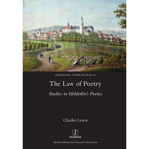 (영문도서) Law of Poetry: Studies in Hölderlin''s Poetics Paperback, Legenda, English, 9781781887301