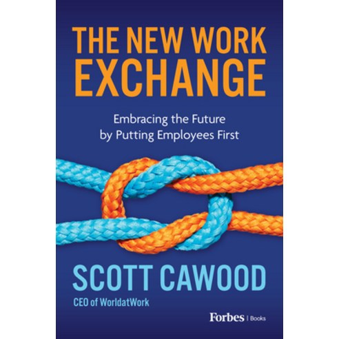 (영문도서) The New Work Exchange: Embracing the Future by Putting Employees First Paperback, Forbesbooks, English, 9798887500263