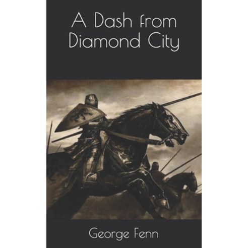 A Dash from Diamond City Paperback, Independently Published, English, 9798700789936