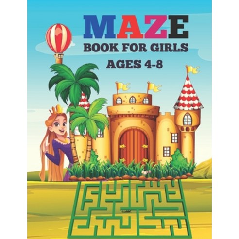 Maze Book for Girls Ages 4-8: This Fun And Brain Maze Book For Kids activity. Paperback, Independently Published, English, 9798732222050