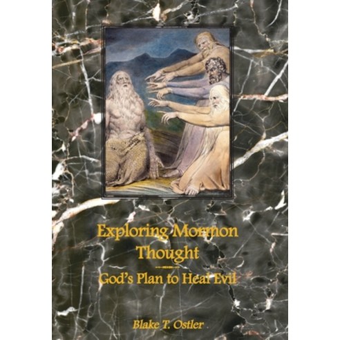 Exploring Mormon Thought: God''s Plan to Heal Evil Hardcover, Greg Kofford Books, Inc., English, 9781589581913