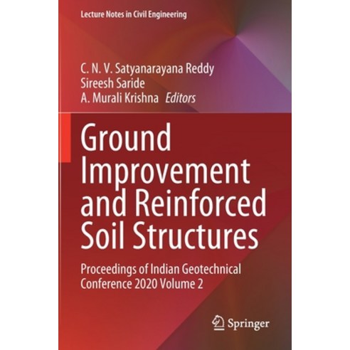 (영문도서) Ground Improvement and Reinforced Soil Structures: Proceedings of Indian Geotechnical Confere... Paperback, Springer