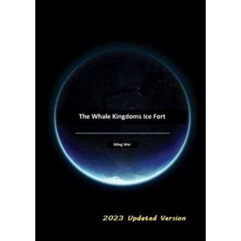 (영문도서) The Whale Kingdoms Ice Fort Paperback, Lulu.com, English, 9781447711612