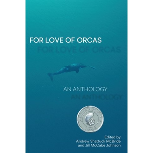 For Love of Orcas: An Anthology Paperback, Wandering Aengus Press