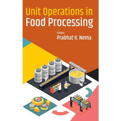 (영문도서) Unit Operations In Food Processing Hardcover, Nipa, English, 9789387973138