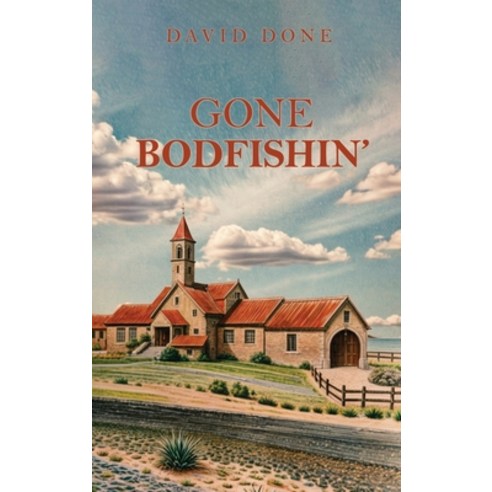 (영문도서) Gone Bodfishin Hardcover, Kindle Publishers, English, 9798869350800