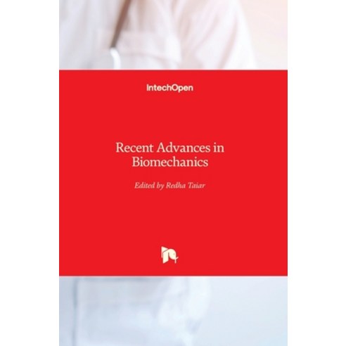 (영문도서) Recent Advances in Biomechanics Hardcover, Intechopen, English, 9781839680717