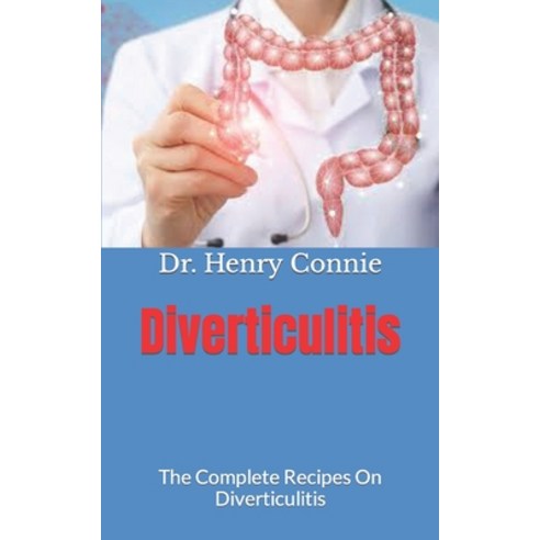 (영문도서) Diverticulitis: The Complete Recipes On Diverticulitis Paperback, Independently Published, English, 9798487367419