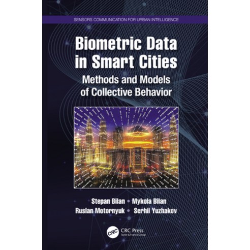 (영문도서) Biometric Data in Smart Cities: Methods and Models of Collective Behavior Paperback, CRC Press, English, 9780367650254
