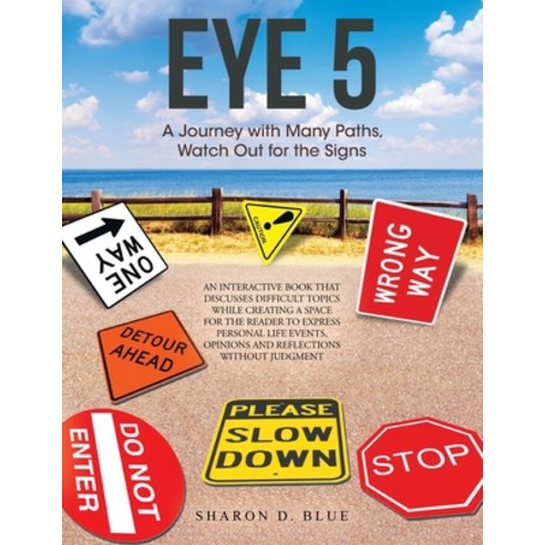 (영문도서) Eye 5: A Journey with Many Paths Watch out for the Signs Paperback, WestBow Press, English, 9781664265059