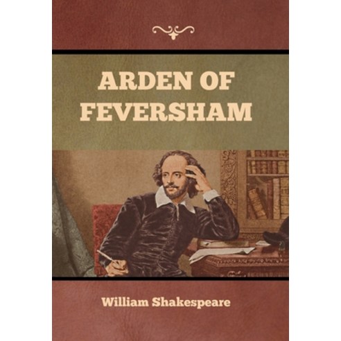 (영문도서) Arden of Feversham Hardcover, Bibliotech Press, English, 9781636376011