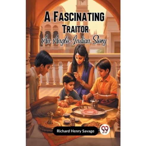 (영문도서) A Fascinating Traitor An Anglo-Indian Story Paperback, Double 9 Books, English, 9789359958651