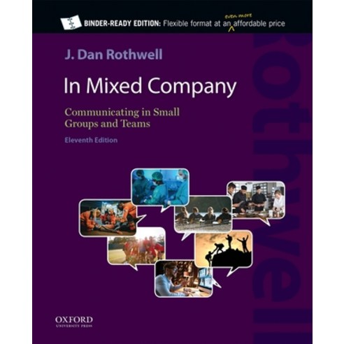 (영문도서) In Mixed Company 11E: Communicating in Small Groups and Teams Loose Leaf, Oxford University Press, USA, English, 9780197602829