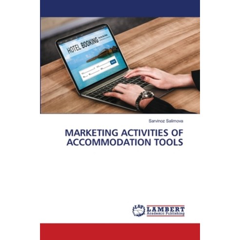 (영문도서) Marketing Activities of Accommodation Tools Paperback, LAP Lambert Academic Publis..., English, 9786207648658