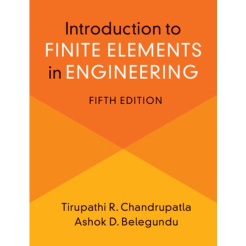(영문도서) Introduction to Finite Elements in Engineering Hardcover, Cambridge University Press, English, 9781108841412