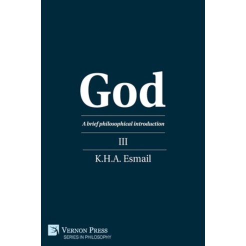 (영문도서) God: A brief philosophical introduction III Paperback, Vernon Press, English, 9781648893940