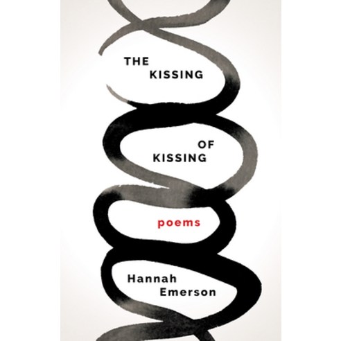 (영문도서) The Kissing of Kissing Paperback, Milkweed Editions, English, 9781571315496