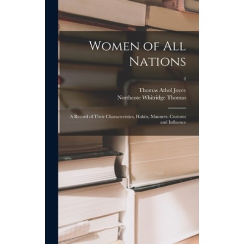 (영문도서) Women of All Nations; a Record of Their Characteristics Habits Manners Customs and Influen... Hardcover, Legare Street Press, English, 9781013407444
