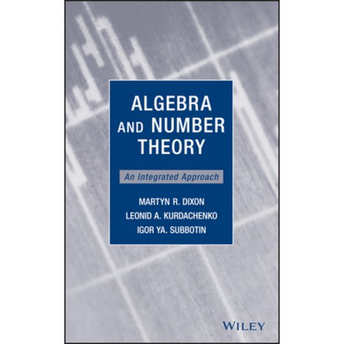Algebra and Number Theory: An Integrated Approach, John Wiley & Sons Inc