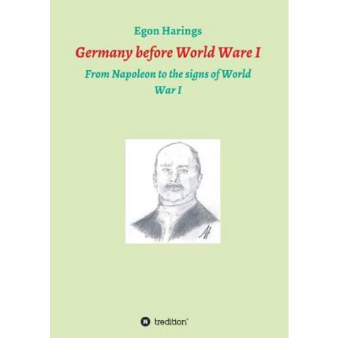 Germany before World War I Paperback, Tredition Gmbh, English, 9783746987347