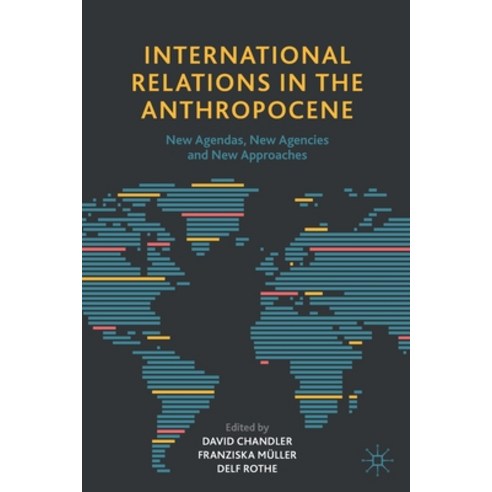 International Relations in the Anthropocene: New Agendas New Agencies and New Approaches Paperback, Palgrave MacMillan, English, 9783030530136
