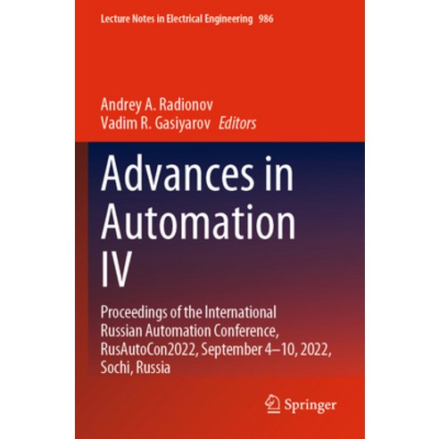 (영문도서) Advances in Automation IV: Proceedings of the International Russian Automation Conference Ru... Paperback, Springer, English, 9783031223136