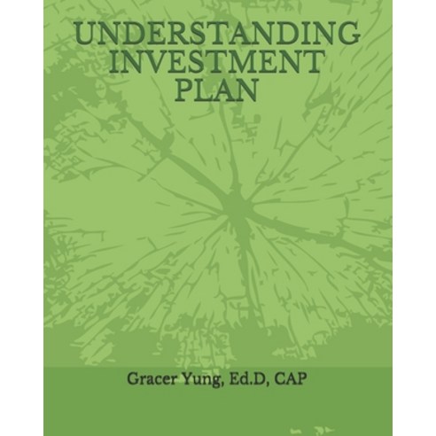 Understanding Investment Plan Paperback, Independently Published