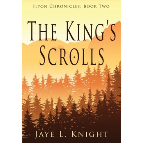 (영문도서) The King''s Scrolls Hardcover, Ink Dragon Press, English, 9781087922850