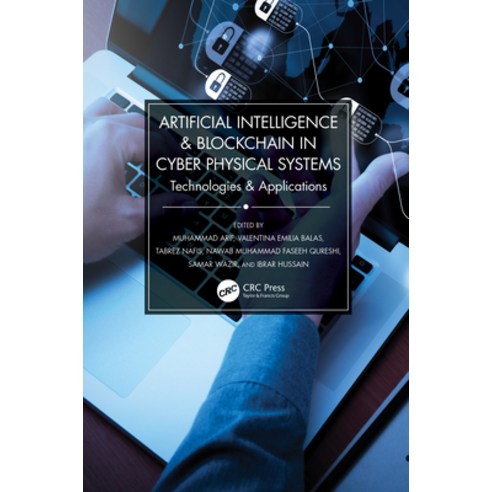 (영문도서) Artificial Intelligence & Blockchain in Cyber Physical Systems: Technologies & Applications Hardcover, CRC Press, English, 9781032040363