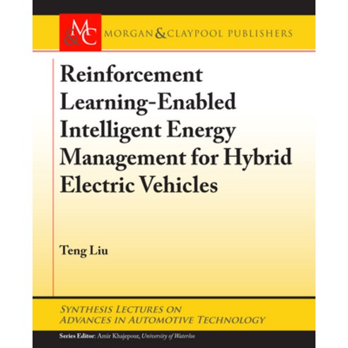 (영문도서) Reinforcement Learning-Enabled Intelligent Energy Management for Hybrid Electric Vehicles Paperback, Morgan & Claypool, English, 9781681736181