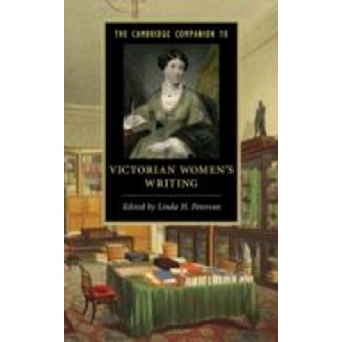 The Cambridge Companion to Victorian Women`s Writing, Cambridge University Press