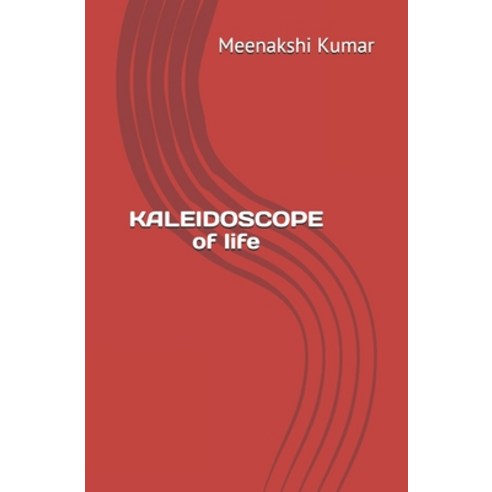 KALEIDOSCOPE of life Paperback, Independently Published