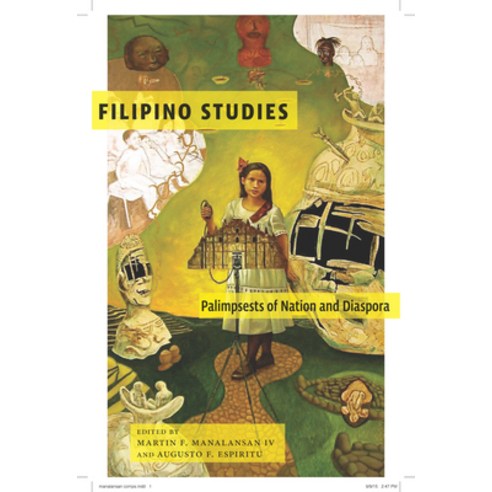 Filipino Studies: Palimpsests of Nation and Diaspora Paperback, New York University Press