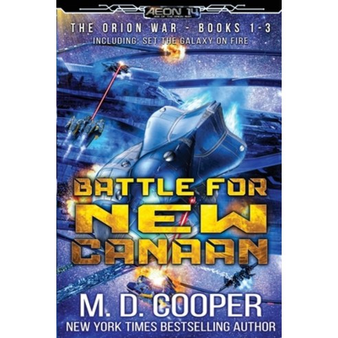 (영문도서) Battle for New Canaan: The Orion War Books 1-3 Paperback, Aeon 14, English, 9781643650456