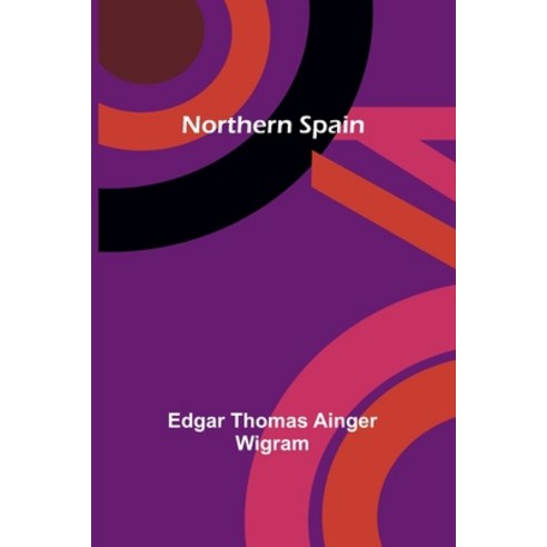 (영문도서) Northern Spain Paperback, Alpha Edition, English, 9789356906365