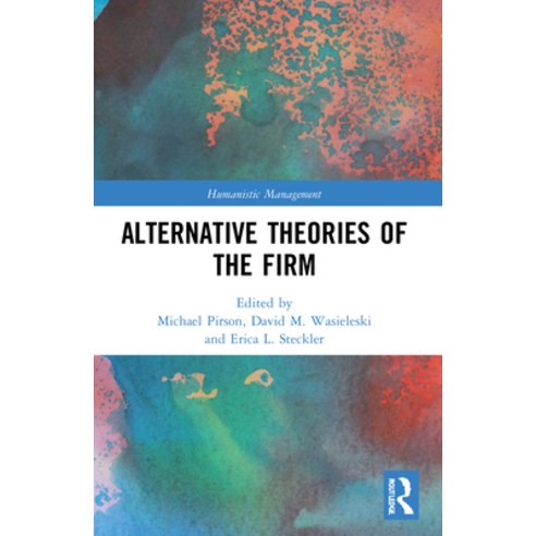 (영문도서) Alternative Theories of the Firm Paperback, Routledge, English, 9781032077888