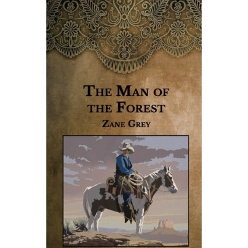 The Man of the Forest Paperback, Independently Published, English, 9798592431081