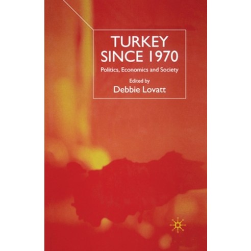 (영문도서) Turkey Since 1970: Politics Economics and Society Paperback, Palgrave MacMillan, English, 9781349413041