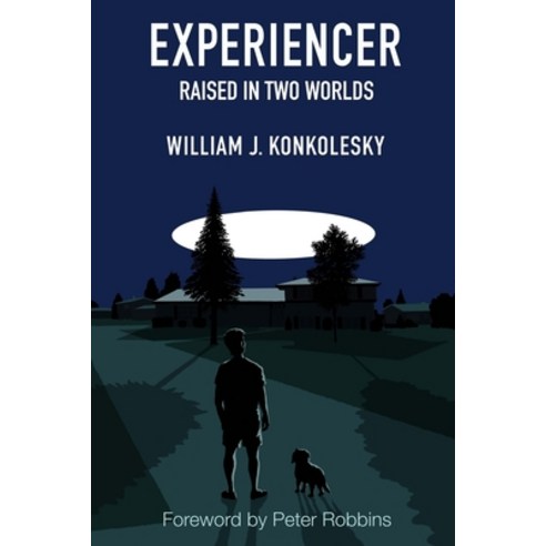 (영문도서) Experiencer: Raised in Two Worlds Paperback, Lulu.com, English, 9781300706489