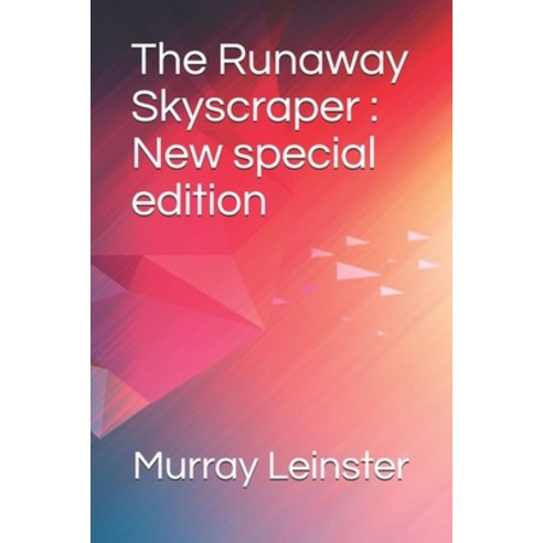 The Runaway Skyscraper: New special edition Paperback, Independently Published, English, 9798694768429